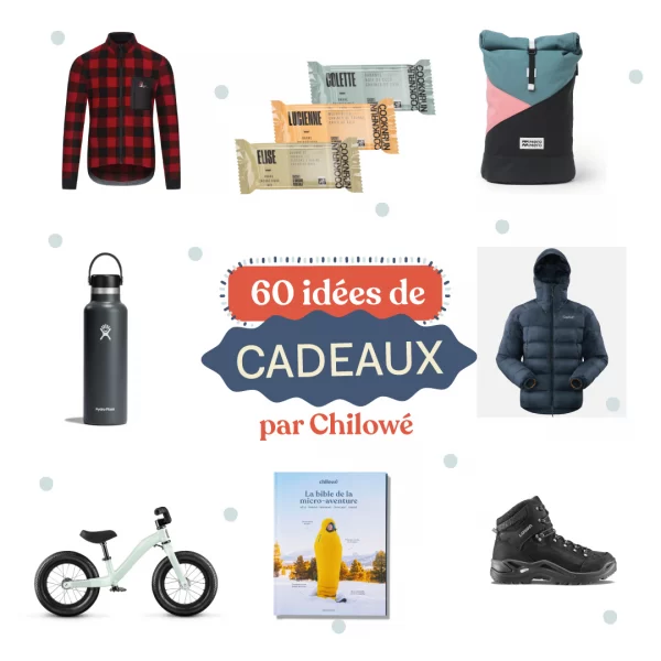 60 idées cadeaux de noël par Chilowé - Le Noël de l'Aventure - 100% outdoor et éco-responsable